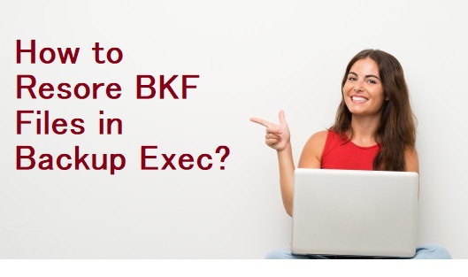 Как без труда восстановить файлы BKF в Backup Exec