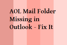 Как исправить отсутствие почтовых папок AOL в ошибке Outlook