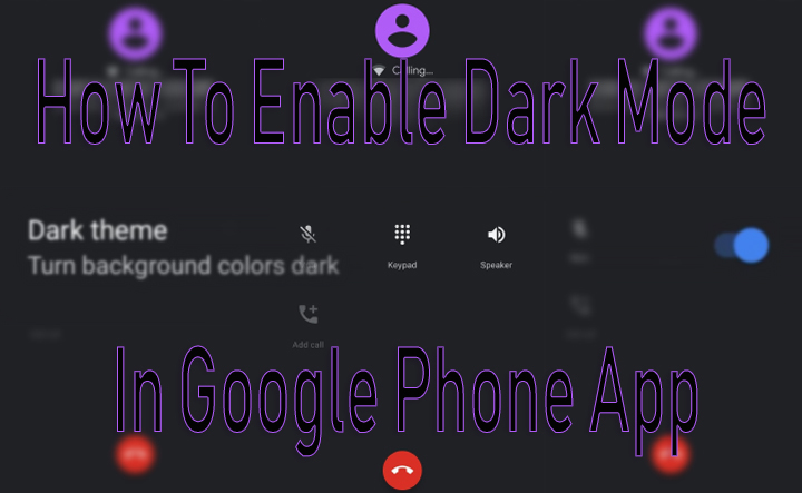Как включить темный режим в приложении Google Phone на телефоне