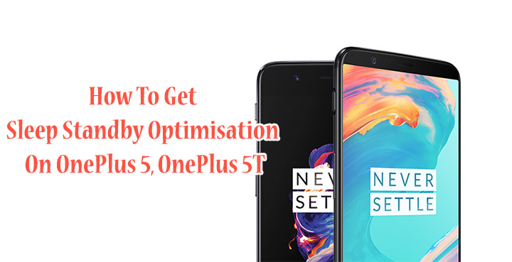 Как получить оптимизацию спящего режима на OnePlus 5, OnePlus 5T