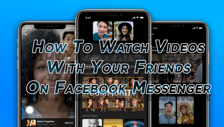 Как смотреть видео с друзьями в Facebook Messenger