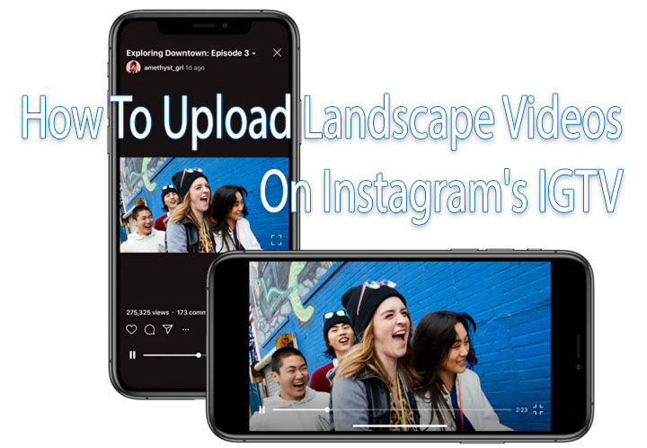 Как загрузить видео с пейзажами на IGTV в Instagram