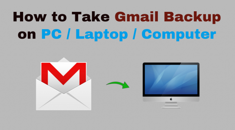 Как сделать резервную копию Gmail на ПК с помощью новейших технологий