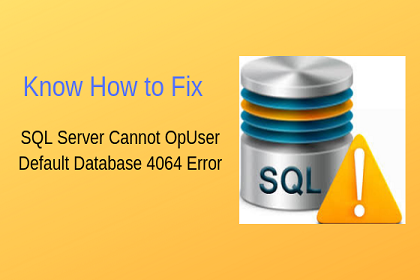Исправить SQL Server не может открыть базу данных пользователя по умолчанию 4064 Ошибка