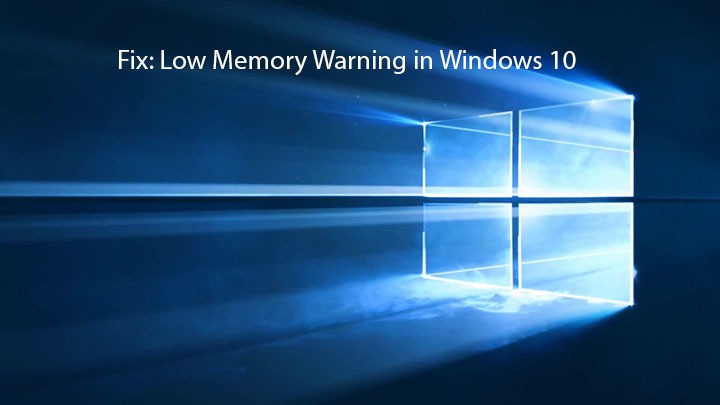 Быстрое исправление: предупреждение о нехватке памяти в Windows 10