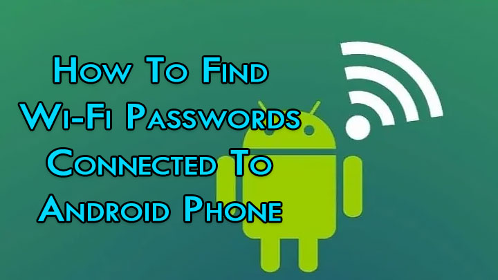 Как найти пароли Wi-Fi, подключенные к телефону Android