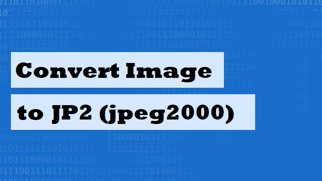Преобразуйте изображение в JP2 и узнайте, зачем превращать изображение в JP2 (JPEG2000)