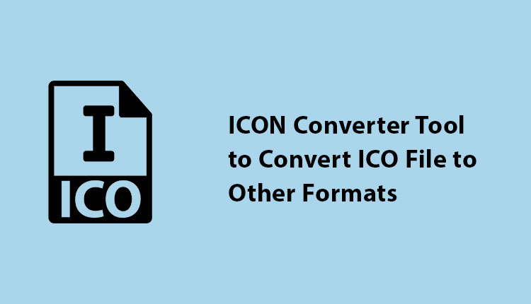 ICON Converter — простая процедура преобразования изображений ICO