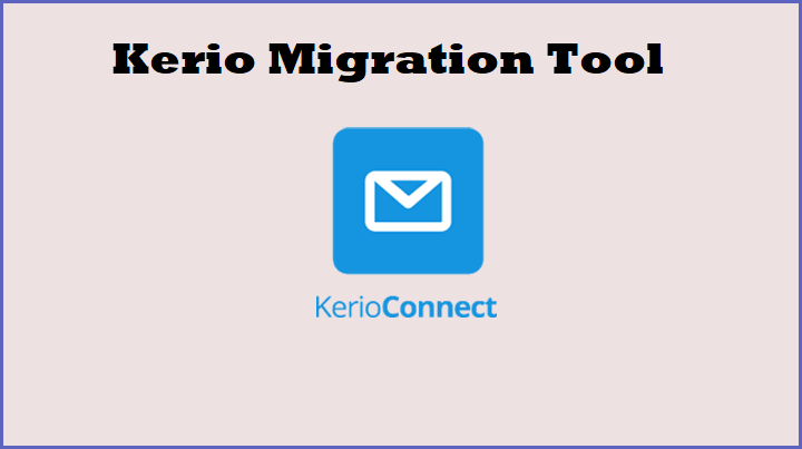 Kerio Migration Tool — приложение для прямого переноса данных