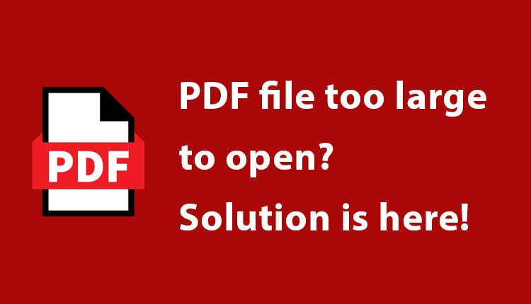 PDF-файл слишком велик для открытия?  Тогда исследуйте здесь для достижения наилучших результатов