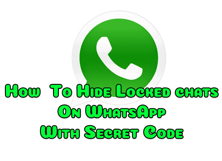 Как скрыть заблокированные чаты в WhatsApp с помощью секретного кода